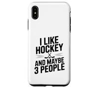 Mi piace l"hockey e forse 3 Persone Divertente Fan Custodia per iPhone XS Max
