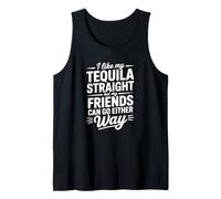 Mi Piace la mia Tequila Dritta ma i Miei Amici Possono Andare in Entrambi i Casi Canotta
