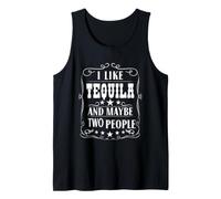 Mi Piace la Tequila e Forse Due Persone Umorismo Bere alcolici Canotta