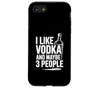 Mi piace la vodka e forse 3 Persone Divertente Bere Custodia per iPhone SE (2020) / 7/8