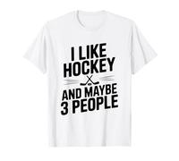 Mi Piace lhockey e Forse 3 Persone Divertente Fan Maglietta