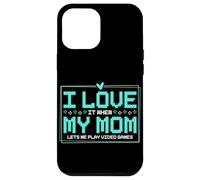 Mi piace quando mia mamma mi lascia giocare ai videogiochi Custodia per iPhone 12 Pro Max