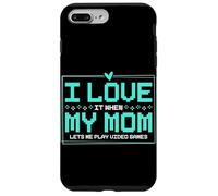 Mi piace quando mia mamma mi lascia giocare ai videogiochi Custodia per iPhone 7 Plus/8 Plus