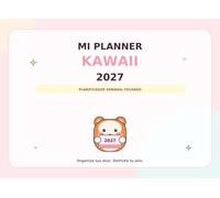 Mi Planner Kawaii 2027: Planificador semanal fechado