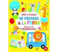 Mi preparo alla prima. Ediz. a colori