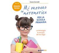 Mi preparo in matematica per la scuola primaria. Divento bravo
