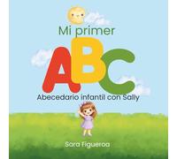 Mi primer ABC: Abecedario infantil con Sally