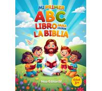 Mi primer ABC - Libro para colorear la Biblia: Aprende el abecedario con versículos e historias bíblicas para niños