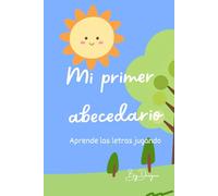 Mi primer abecedario: Aprende las letras