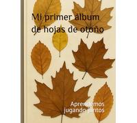 Mi primer álbum de hojas de otoño