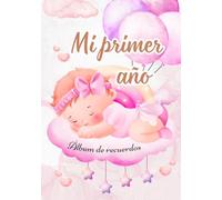 Mi primer año: Álbum de recuerdos para bebes niña, regalos para embarazadas.