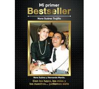 Mi Primer Bestseller: Con los tuyos, los míos y los nuestros… juntamos siete.