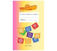 Mi primer cuaderno de Español: Spanish workbook for beginners