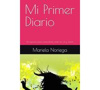 Mi Primer Diario: Un espacio para conocerme, creer en mí y crecer