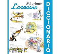 Mi primer Diccionario Larousse: Mi Primer Diccionario Larousse (2015 ed.)