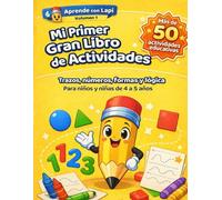 Mi Primer Gran Libro de Actividades: Trazos, números, formas y lógica para niños y niñas de 4 a 5 años