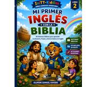 Mi Primer Inglés con la Biblia: 30 historias bíblicas para aprender vocabulario, frases y lectura básica en inglés