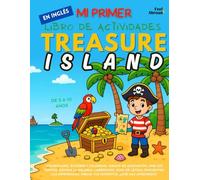 Mi Primer Libro de Actividades en Inglés: Isla del Tesoro - Páginas para Colorear, Laberintos, Conecta los Puntos, Juegos de Palabras y Encuentra las ... para Niños de 5 a 10 Años | Ideal para ESL