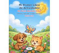 Mi Primer Libro de Actividades | My First Activity Book: Libro Bilingüe Español-Inglés para Colorear, Trazar y Aprender - Niños de 3 a 6 Años: 60 Fun ... Trace, and Learn Spanish and English Words