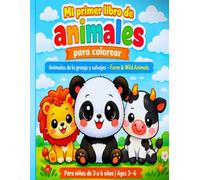 Mi primer libro de animales para colorear: Animales de la granja y salvajes - Farm & Wild Animals