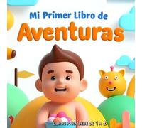 Mi Primer Libro de Aventuras: libros para bebe de 1 a 2
