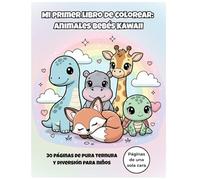 Mi Primer Libro de Colorear: Animales Bebés Kawaii: 30 adorables dibujos con líneas gruesas para niños pequeños. Páginas de una sola cara para evitar traspasos.