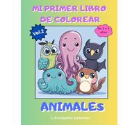 Mi Primer Libro de Colorear Animales: Volumen 2