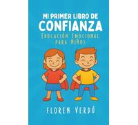 Mi primer libro de confianza: Educación emocional para niños