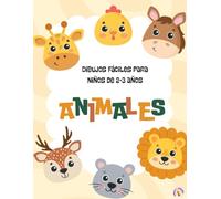 Mi primer libro de dibujo de animales (2-3 años): Actividades para colorear y aprender con @DibujayAprende1