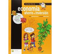 Mi primer libro de economía, ahorro e inversión: 1
