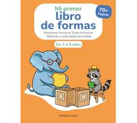 Mi primer libro de formas 3-5 años: 70+ páginas de reconocimiento de formas, trazos, patrones y actividades divertidas para la preparación en infantil
