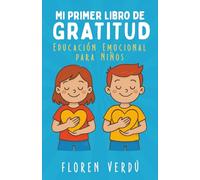 Mi primer libro de gratitud: Educación emocional para niños: 3