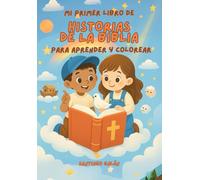 Mi primer libro de historias de la Biblia: para aprender y colorear