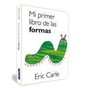 Mi primer libro de las formas (Colección Eric Carle)