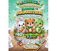 Mi Primer Libro Kawaii de Animales Bebé: Dibujos grandes y fáciles para colorear | Niños de 3 a 5 años