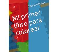 Mi primer libro para colorear