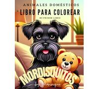 Mi Primer Libro para Colorear: Animales Domésticos: Libro infantil para animales más de 20 páginas para niños y adolescentes de 2 a 12 años