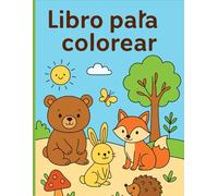 Mi primer libro para colorear.: Animales y paisajes mágicos para niños