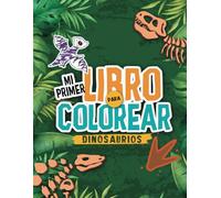 Mi primer libro para colorear Dinosaurios