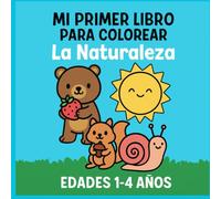 Mi Primer Libro para Colorear: La Naturaleza