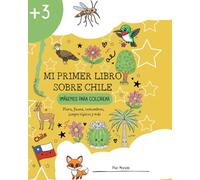 Mi primer libro sobre Chile: Imágenes para colorear