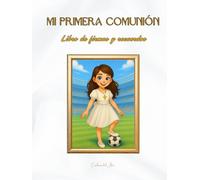 Mi Primera Comunión: Comunión y Fútbol