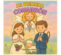Mi Primera Comunión: Libro de colorear