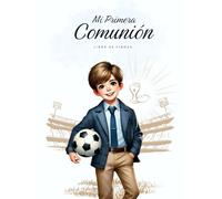 “Mi Primera Comunión” Libro de Firmas Comunión Niño Fútbol | para Mensajes de Invitados, Dedicatorias, Álbum de Fotografías y Recuerdos, Lista de Regalos, Árbol de Huellas