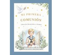 MI PRIMERA COMUNIÓN: LIBRO DE RECUERDOS Y FIRMAS