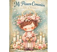 Mi Primera Comunión Niño Libro de Firmas y Álbum de Recuerdos Para dedicatorias de invitados y fotografías de un día muy especial