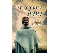 Mi querida Irène: Basada en una historia real