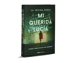 Mi querida Lucía - Primera edición limitada luminiscente: ¿Podría haber evitado sus muertes?