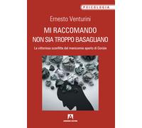 Mi raccomando non sia troppo basagliano. La vittoriosa sconfitta del manic...