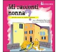 Mi racconti nonna?